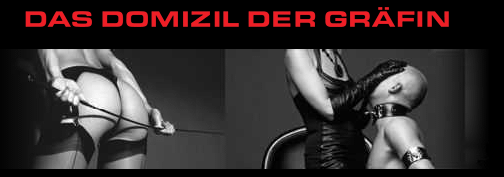 Dominastudio Domizil der Gräfin - Domina und Bizarrlady in Düsseldorf, Nordrhein-Westfalen